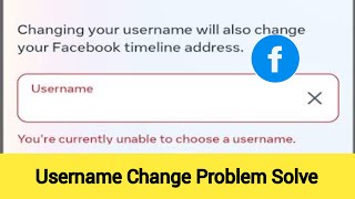 How To Fix Facebook Youre Currently Unable To Choose a Username Solve  Username Change Problem [upl. by Nylrad]