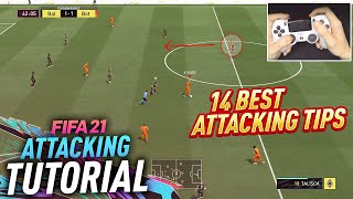 14 BEST ATTACKING TIPS TO QUICKLY IMPROVE IN FIFA 21 [upl. by Dorman]