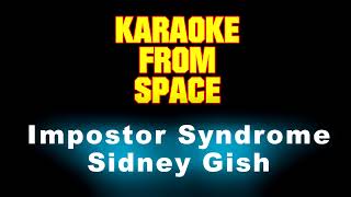 Sidney Gish • Impostor Syndrome • Karaoke Instrumental Lyrics [upl. by Nanyk]