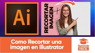 Como recortar una imagen en Illustrator [upl. by Nuncia950]