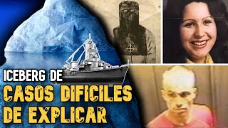 EL ICEBERG DE CASOS Y SUCESOS DIFICILES DE EXPLICAR [upl. by Rakso363]