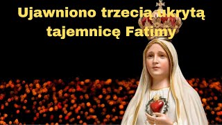 Ujawniono trzecią ukrytą tajemnicę Fatimy [upl. by Alyam]