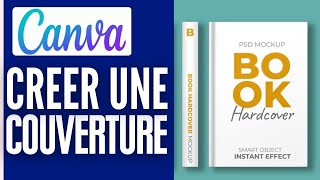 Comment Faire Une Couverture De Livre Avec Canva  2024 [upl. by Notyal]