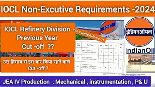 ioclrecruitment IOCL Refinery Division Previous year Cut off  ll IOCL JEA IV Expected Cutoff [upl. by Bobbee]