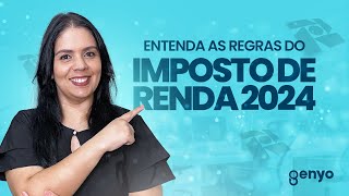 🔵 ENTENDA AS REGRAS DO IMPOSTO DE RENDA 2024  Genyo [upl. by Farrell970]