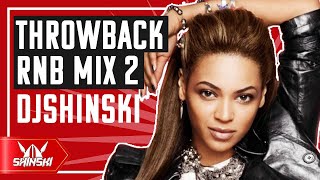 2000s Throwback RnB Mix 2  Dj Shinski Usher Beyonce Neyo Mary J Blidge Rihanna Alicia keys [upl. by Sacul]