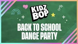 KIDZ BOP Kids  Back To School Dance Party Part 2 [upl. by Gierc]