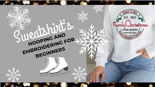 Machine Embroidering sweatshirts For Beginners [upl. by Wendye584]