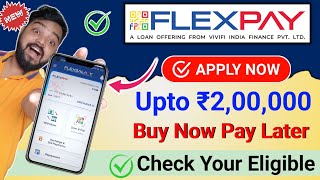 FlexPay Later Flex Pay Loan Kaise le  FlexPay App Reviewl FlexPay Digital Card Flexpay Loan Apply [upl. by Demah]