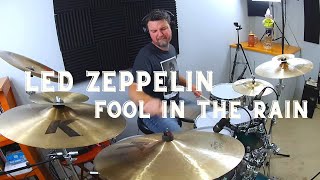 Led Zeppelin  Fool in the Rain Drum Cover [upl. by Arat]