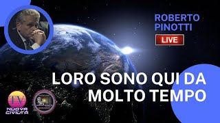 Roberto Pinotti  Loro Sono Qui Da Molto Tempo [upl. by Saideman393]