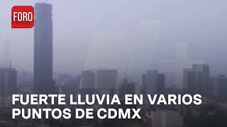 Así llueve con intensidad en varios puntos de la CDMX  Las Noticias [upl. by Latrell]