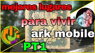 🔴 TOP 8 mejores LUGARES para VIVIR en ARK MOBILE 🗻feat mixedes7128 PARTE 1 [upl. by Hannahc221]