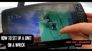 How To Set Up A Drift CORRECTLY On A WRECK  Beginners Guide  Boat Fishing [upl. by Edmead]