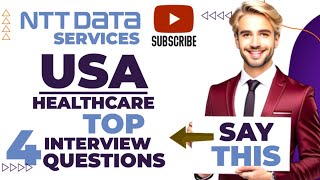 US healthcare process interview questions and answers with NTT data services [upl. by Kristine666]