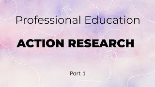 Prof Ed  Action Research  LET Reviewer Part 1 [upl. by Manning]