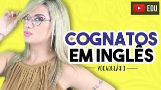 Cognatos em Inglês [upl. by Vasti226]