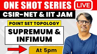 Supremum amp Infimum of Set  Point Set Topology in One Shot for CSIR NET amp IIT JAM  by GP Sir [upl. by Minor167]