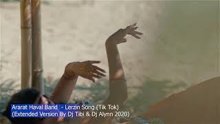 Ararat Haval Band  Lerzin Song Tik TokExtended Version By Dj Tibi  Dj Alynn  20221080PHD [upl. by Argent]