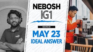 NEBOSH course IGC Open Book Exam May 2023 l Ideal Answer l Naseek l Distinction Malayalam [upl. by Nylinnej538]