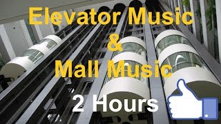 Best of Elevator Music amp Mall Music 2 Hours Remix Playlist Video [upl. by Richer]