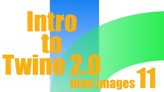 Intro to Twine 20 HTML Images [upl. by Noland]