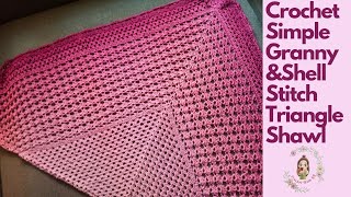 Crochet Simple GrannyampShell Stitch Triangle Shawl  Crochet Triangle Shawls for Beginners [upl. by Eneryc]