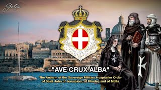 quotAve Crux Albaquot Hail Thou White Cross the Anthem of Sovereign Military Order of Malta [upl. by Demahom]