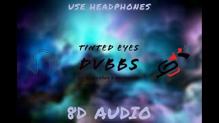 DVBBS  Tinted Eyes Ft blackbear amp 24kGoldn8D  Please wear Headphones [upl. by Sabian630]