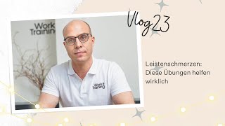 Leistenschmerzen amp Leistenbruch II Diese Übungen helfen wirklich  VLOG 23 [upl. by Ruhnke253]