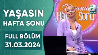 Haldun Domaç quot2 Nisan Fenerbahçe İçin Gerçekten Bir Milat Olacakquot A Spor  Yaşasın Hafta Sonu Full [upl. by Alihs209]