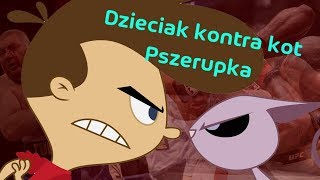 Dzieciak kontra kot  Przeróbka [upl. by Warila]