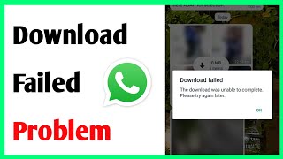 Fix WhatsApp Download Failed Problem  Whatsapp App Download Failed Problem [upl. by Suilenrac]