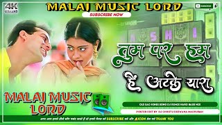 Tum Par Hum Hai Atke Yaara Hindi Dance Dj Remix Dholki Mix Song 2024  Dj Malai Music Lord Dj Songs [upl. by Mcdougall]