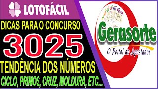 LOTOFACIL 3025 DICAS E ANALISE CANAL GERASORTE [upl. by Annotahs406]