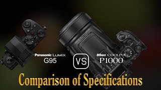 Panasonic Lumix G95 vs Nikon COOLPIX P1000 A Comparison of Specifications [upl. by Ennahtebazile]