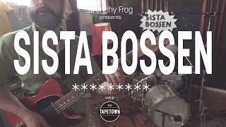 Sista Bossen   Tapetown Sessions  SPOT18 special [upl. by Danais]