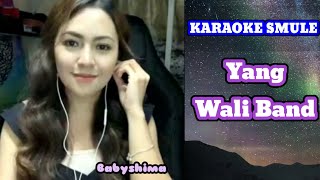 Karaoke duet smule lagu YANK Wali Band  cover lagu Babyshima [upl. by Anetsirhc]