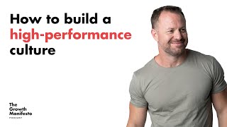 How to build a high performance culture [upl. by Danelle405]