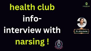 health club infointerview with narsing [upl. by Nolrah]