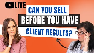 No client results yet How to market amp sell before you have client case studies ready [upl. by Ynaitirb]