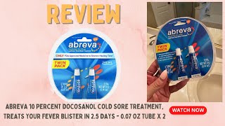 Abreva 10 Percent Docosanol Cold Sore Treatment Treats Your Fever Blister in 25 Days Review [upl. by Dahc]