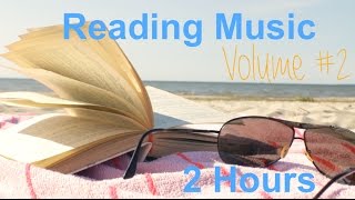 Reading Music amp Reading Music for Studying Concentration Long Time Instrumental Music [upl. by Sherry]