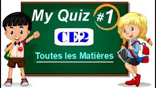 CE2  Toutes les Matières QUIZ 1  Test pour un enfant de 8 à 9 ans  20 Questions QCM [upl. by Enelak]