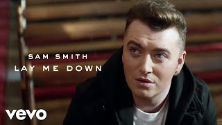 Sam Smith  Lay Me Down Official Music Video [upl. by Zingale]