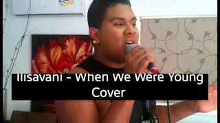 When We Were Young  Adele Cover Ilisavani Cava [upl. by Kirsteni]