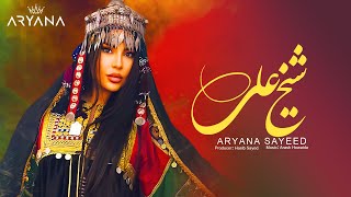 Aryana Sayeed  Shaikh Ali  آریانا سعید  شیخ علی   Official Video 2024 [upl. by Fasano504]