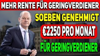 Deutsche Rentenversicherung hat eine Erhöhung Gesetzliche Rentenversicherung €2250 angekündigt [upl. by Svirad378]