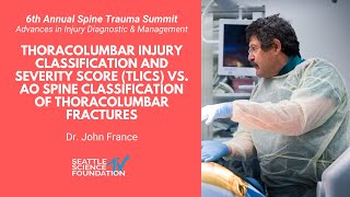 TLICS vs AO Classification of Thoracolumbar Fractures  John C France MD [upl. by Ynney]