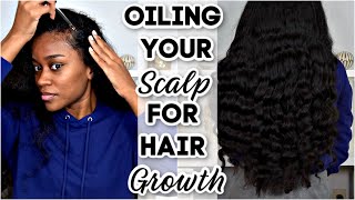 Oiling Your Scalp For GROWTH and Scalp HEALTH [upl. by Kirk]